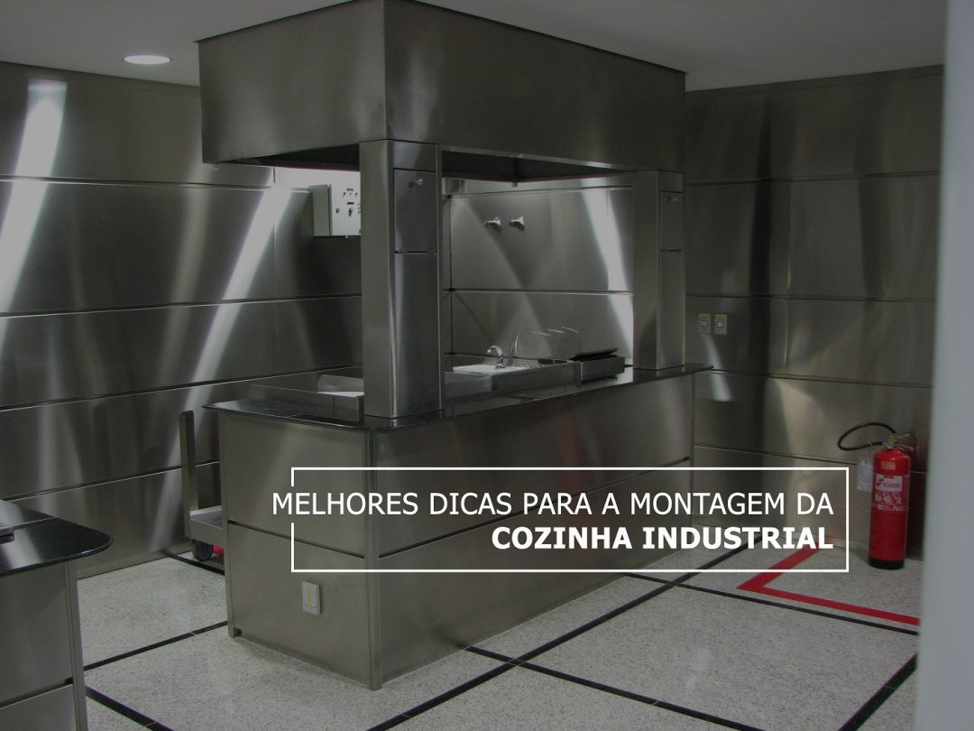 Melhores dicas para a montagem da cozinha industrial